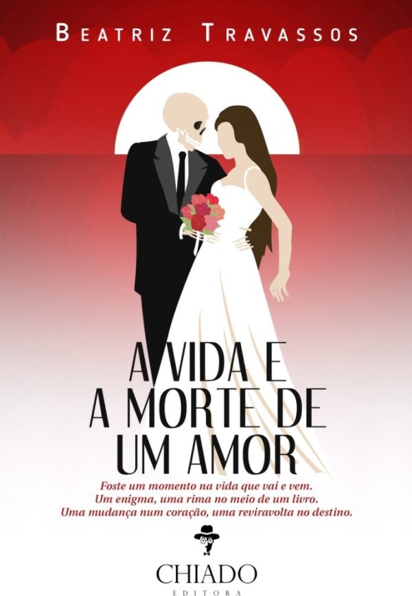 A Vida e a Morte de um Amor
