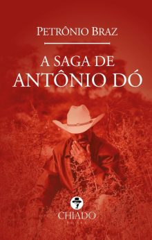 A Saga de Antônio Dó