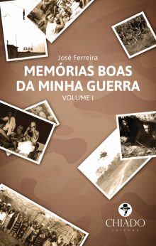 Memórias Boas da minha Guerra - Vol. I