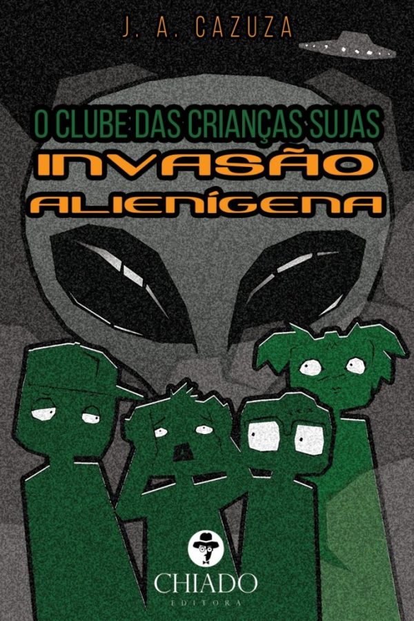 O clube das Crianças Sujas-Invasão Alienígena