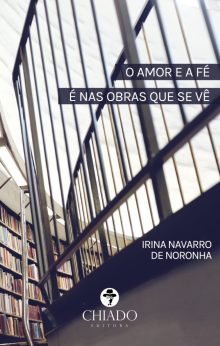 O Amor e a Fé nas Obras que Se Vê
