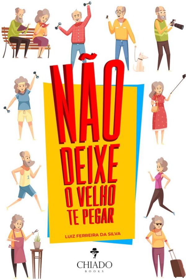 Não deixe o velho te pegar