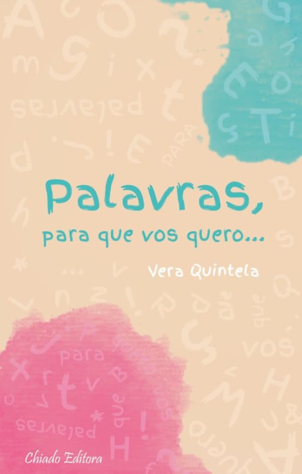 Palavras, Para Que Vos Quero...