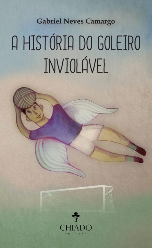 A História do Goleiro Inviolável