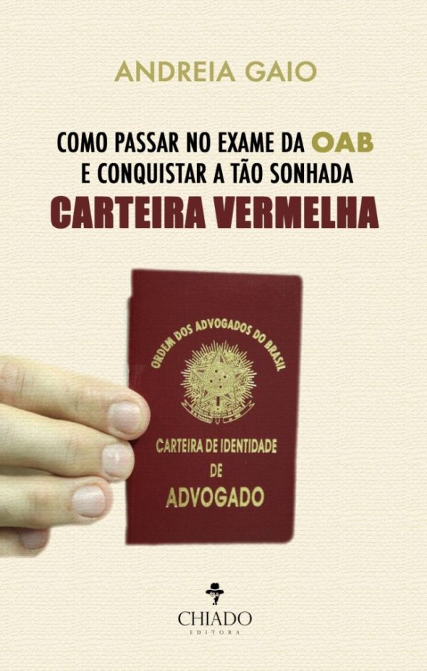Como passar no Exame da OAB e conquistar a tão sonhada Carteira Vermelha