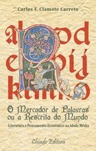 O Mercador de Palavras ou a Rescrita do Mundo