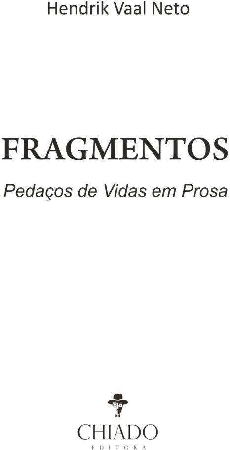 Fragmentos – Pedaços de Vidas em Prosa