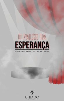 O Palco da Esperança