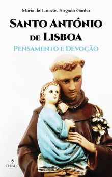 Santo António de Lisboa.  Pensamento e Devoção