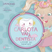 Carlota vai à dentista lavar os dentes