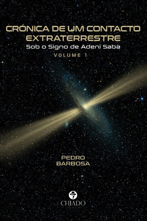 Crónica de um Contacto Extraterrestre 1º volume – Sob o Signo de Adeni Saba