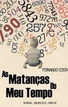 As Matanças do Meu Tempo