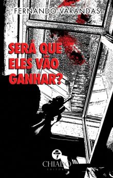 Será que eles vão ganhar?