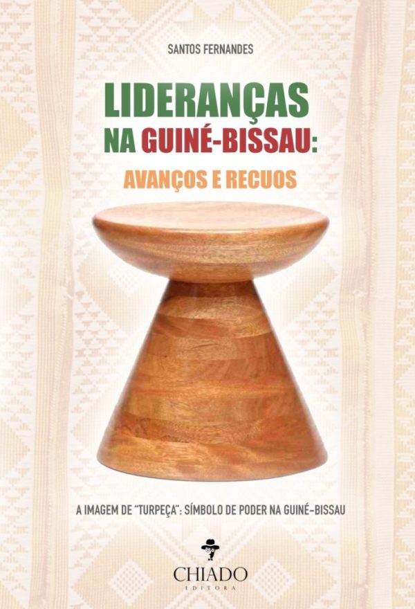 Lideranças na Guiné-Bissau: Avanços e Recuos