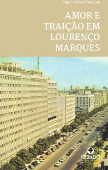 Amor e Traição em Lourenço Marques