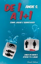 De 1 a 1+1 - Como jogar e sobreviver