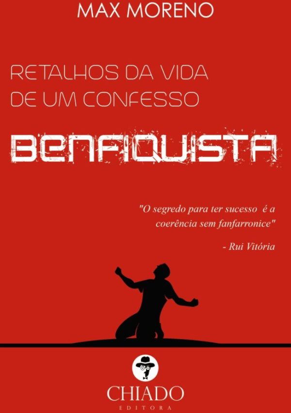 Retalhos da vida de um confesso Benfiquista