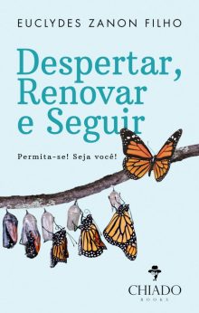 Despertar, Renovar e Seguir
