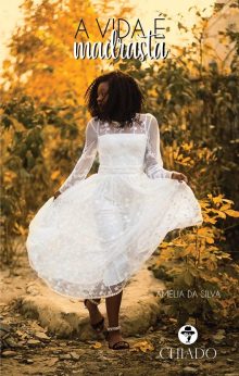 A vida é madrasta