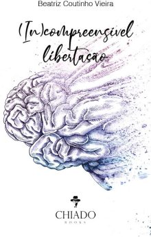(In)compreensível libertação