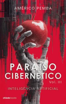 Paraíso Cibernético: Volume III