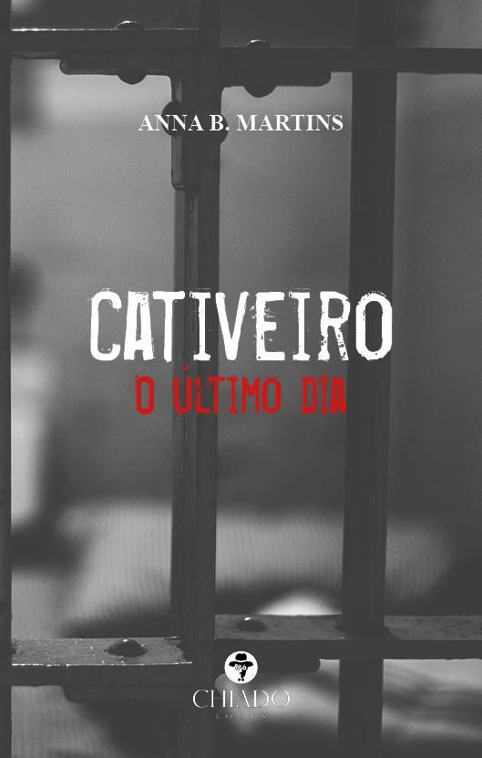 Cativeiro -  O último dia