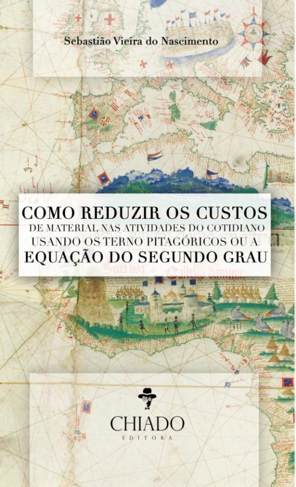 Como Reduzir os Custos de Material nas Atividades do Cotidiano Usando os Terno Pitagóricos ou a Equação do Segundo Grau