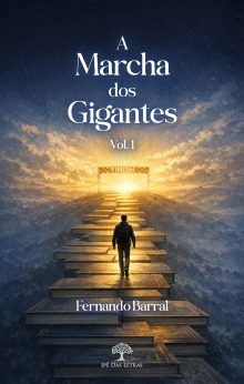 A Marcha dos Gigantes, Vol. 1