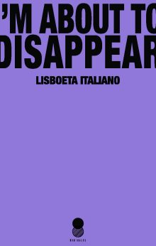 I´m about to disappear