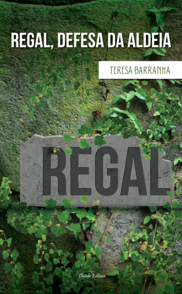 Regal, Defesa da Aldeia