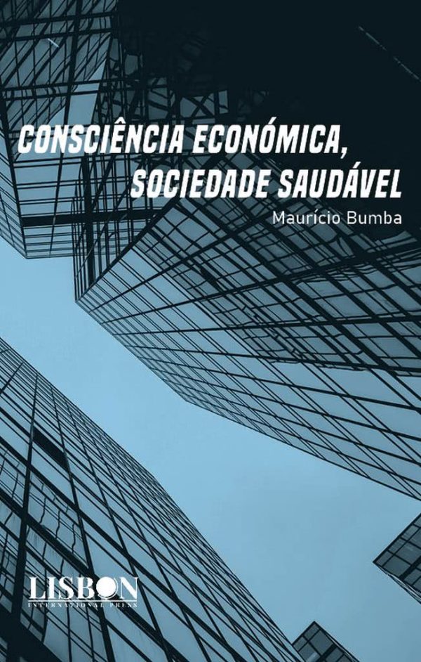 Consciência Económica, Sociedade Saudável