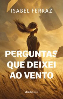 Perguntas que deixei ao vento