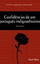 Confidências de um portugês indignadíssimo