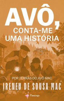 AVÔ, CONTA-ME UMA HISTÓRIA - Por Terras do avô Mac