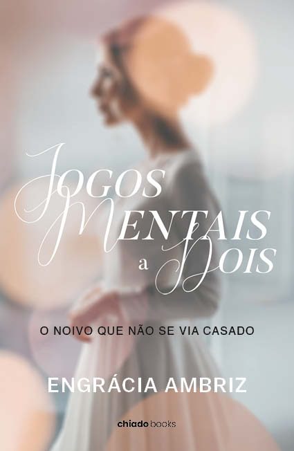 Jogos Mentais a Dois - O Noivo Que Não Se Via Casado