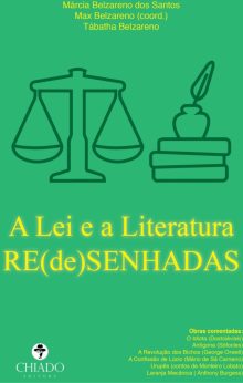 A Lei e a Literatura RE(de)SENHADAS