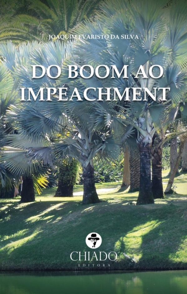 Do Boom ao Impeachment