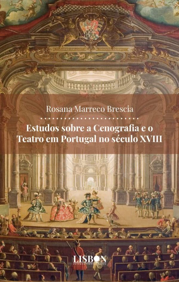 Estudos sobre a Cenografia e o Teatro em Portugal