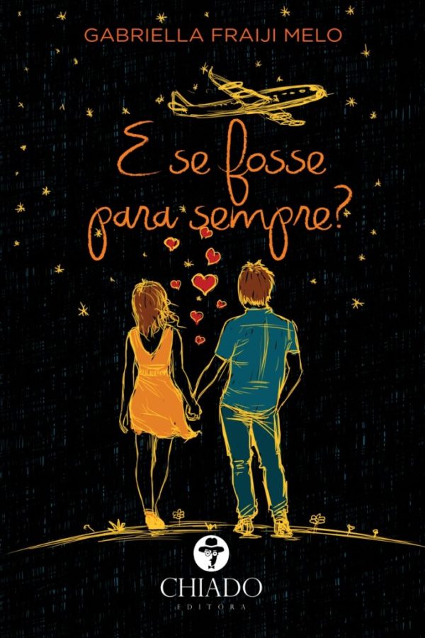 E se fosse para sempre?