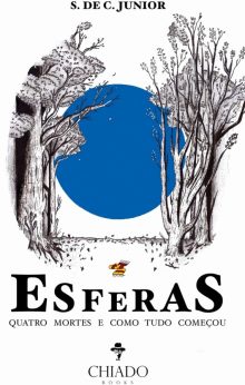 Esferas: Quatro Mortes e Como Tudo Começou