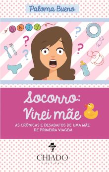 Socorro: Virei Mãe