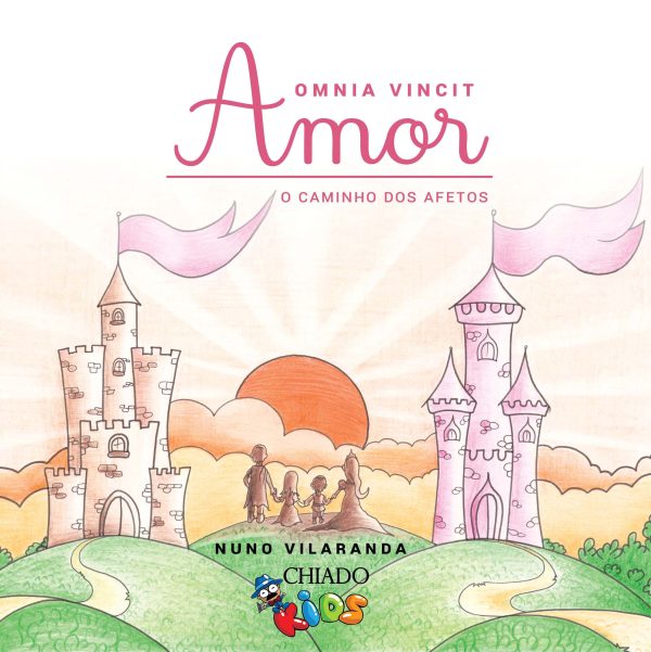 OMNIA VINCIT - Amor - O caminho dos afetos