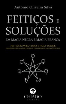 Feitiços e Soluções em Magia Negra e Branca