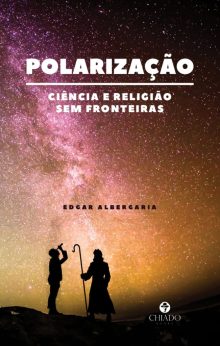 Polarização ciência e religião sem fronteiras