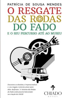 O Resgate das Rodas do Fado e o Seu Percurso até ao Museu