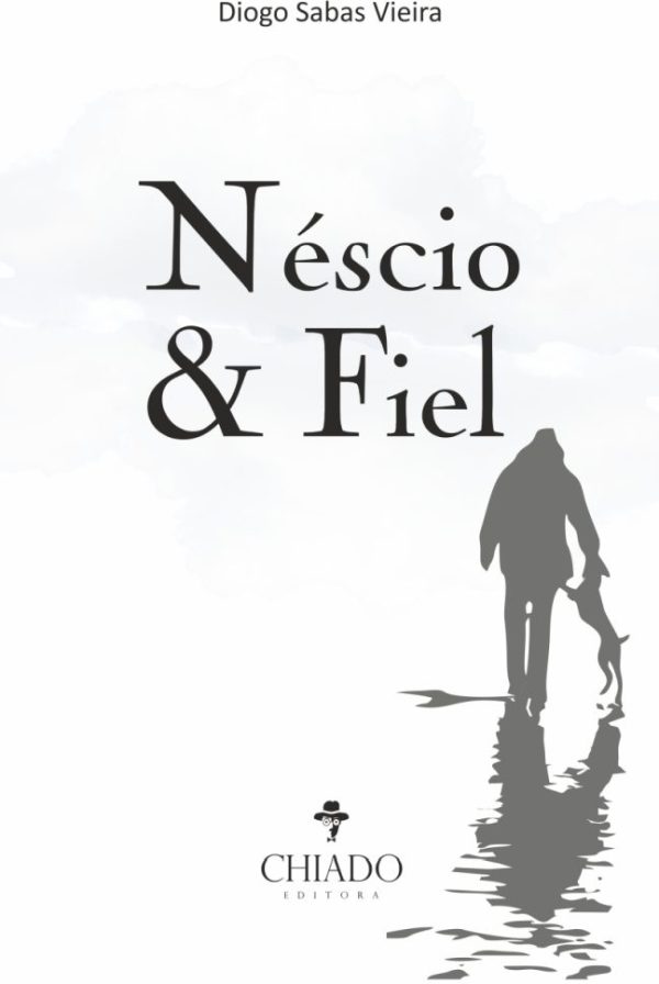 Néscio & Fiel