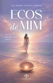 Ecos de mim: um lugar de apaziguamento interior