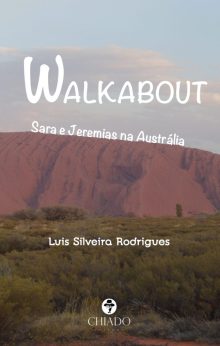 Walkabout - Sara e Jeremias na Austrália