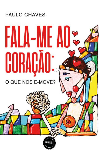 Fala-me ao coração: O que nos e-move?