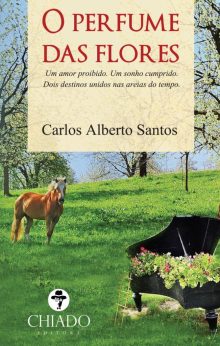 O perfume das flores